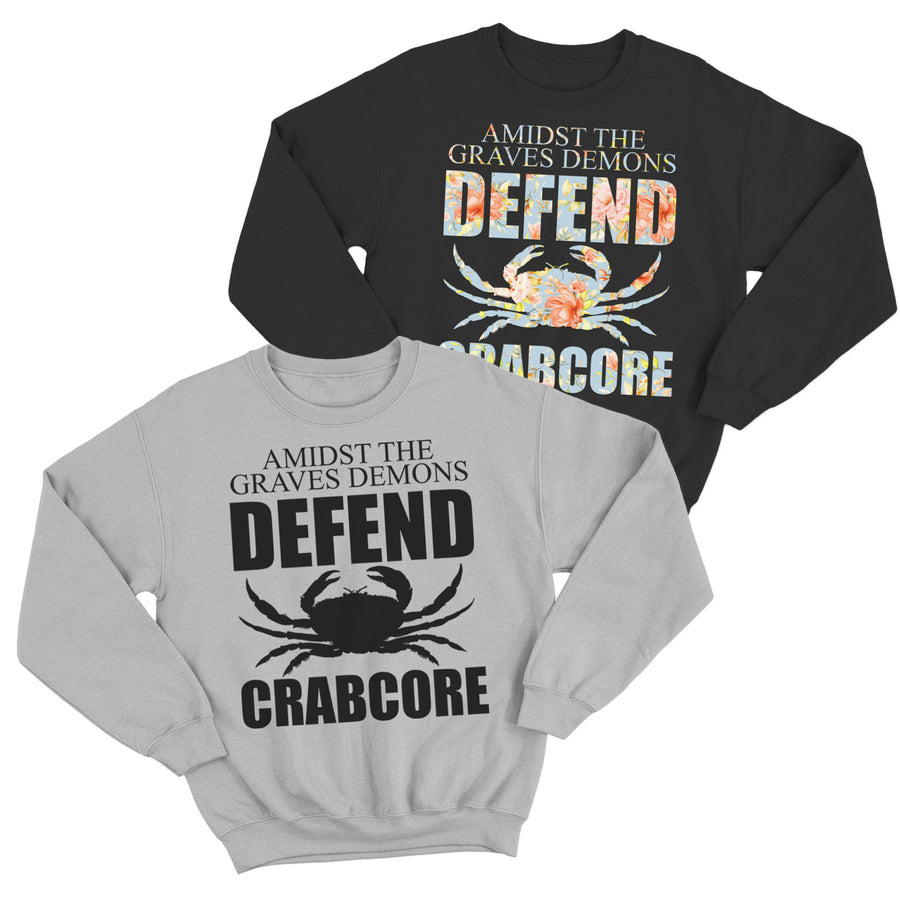 Amidst the Grave's Demons - Defend Crabcore Crewneck