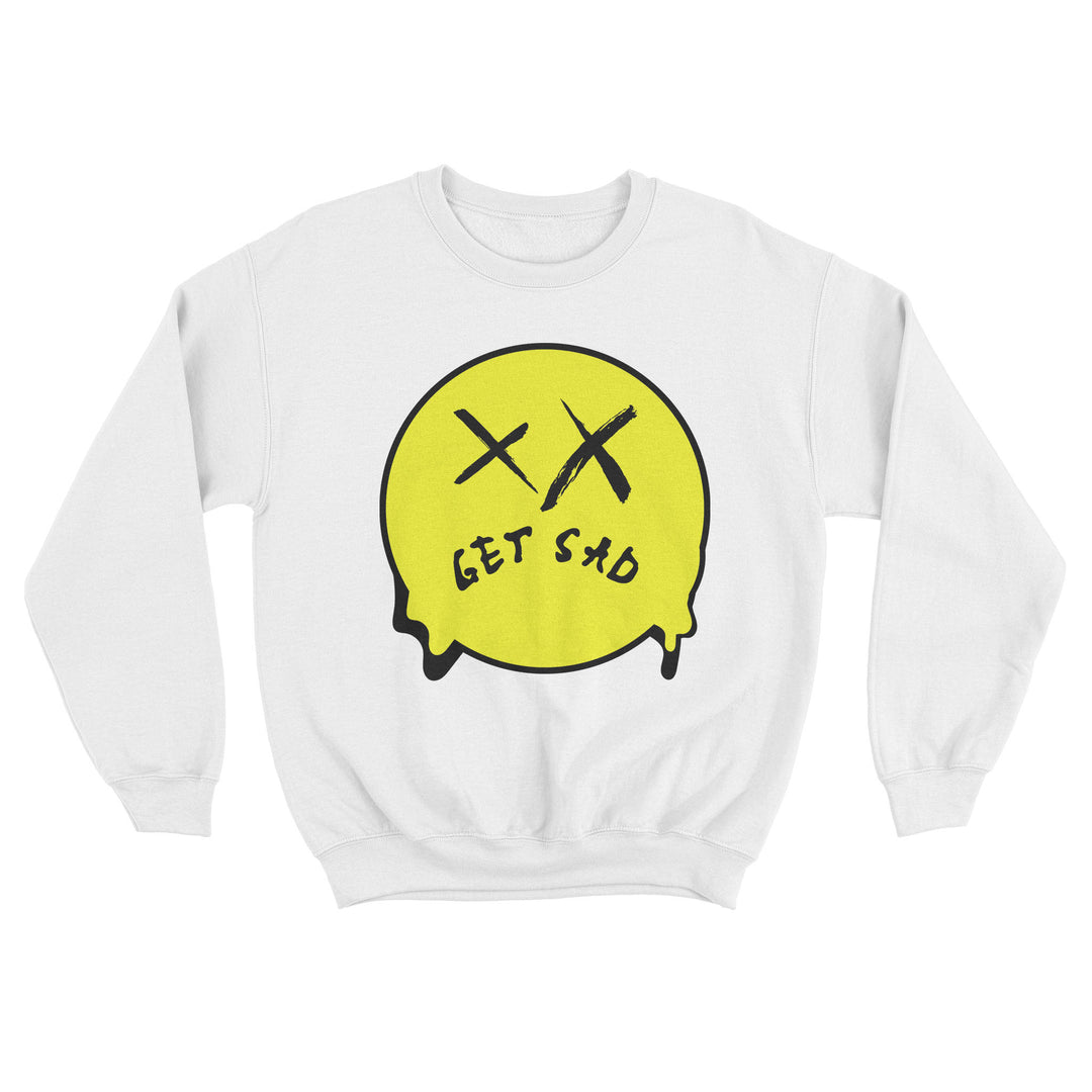 Get Sad Y'all - Get Sad Sweatshirt