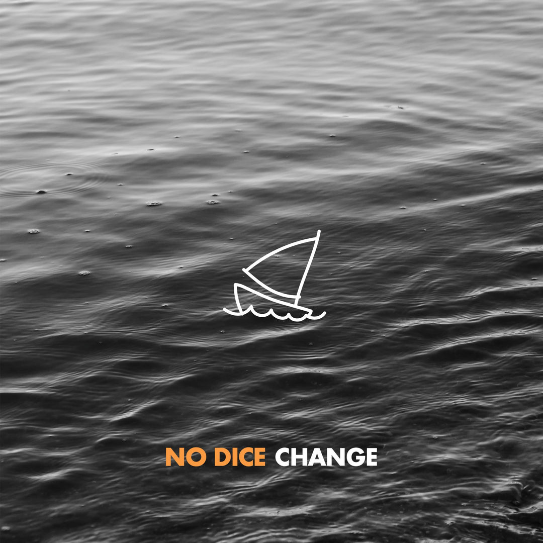 No Dice - Change (2018)